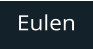 Eulen